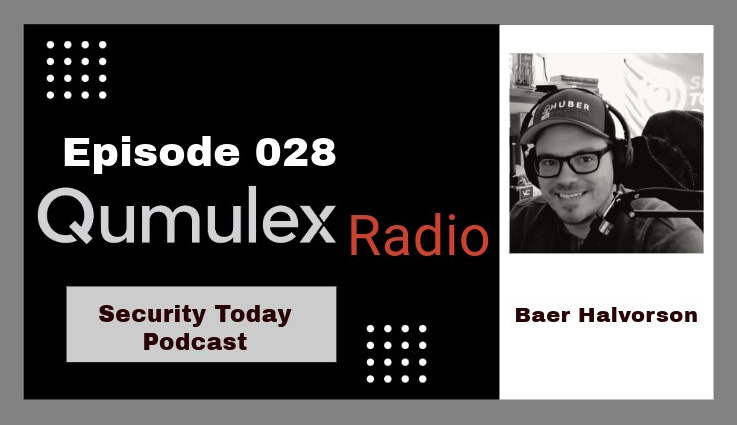 Qx Radio #28 - Security Today Podcast